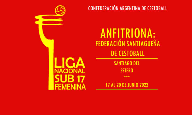 FIXTURE, RESULTADOS Y ESTADÍSTICAS LIGA NACIONAL SUB 17 DE CESTOBALL FEMENINO