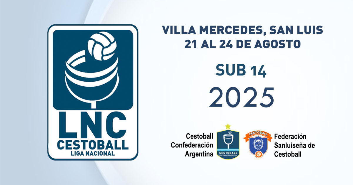 FIXTURE Y RESULTADOS LIGA NACIONAL SUB 14 DE CESTOBALL 2025